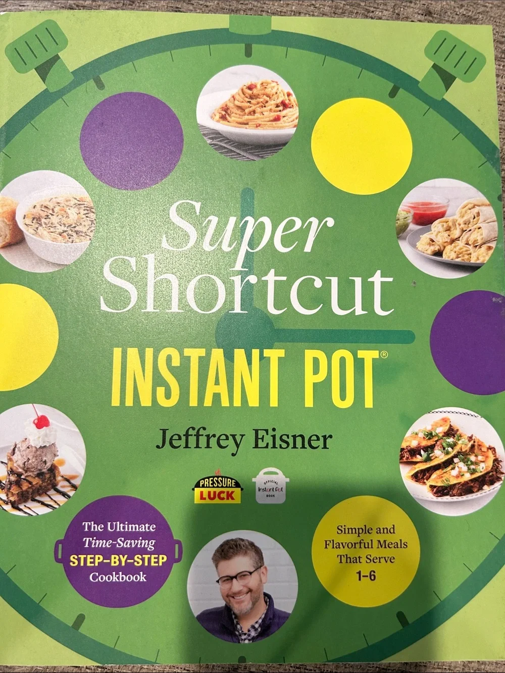Super shortcut instant pot cookbook